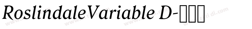 RoslindaleVariable D字体转换